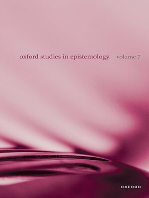 cover image of Oxford Studies in Epistemology Volume 7